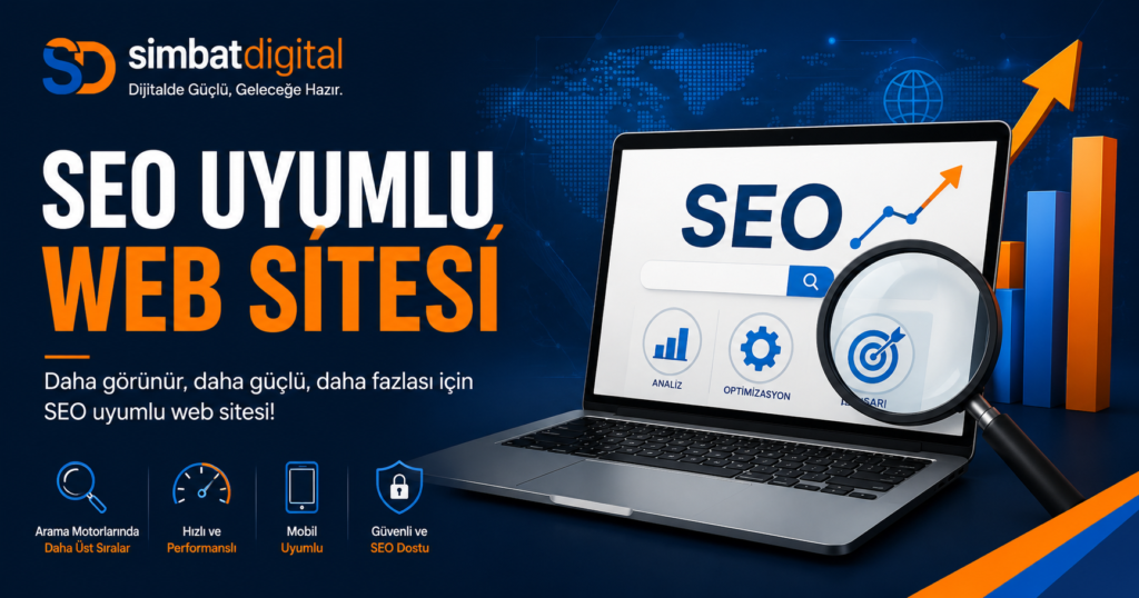 SEO Uyumlu Web Sitesi Nasıl Olmalıdır